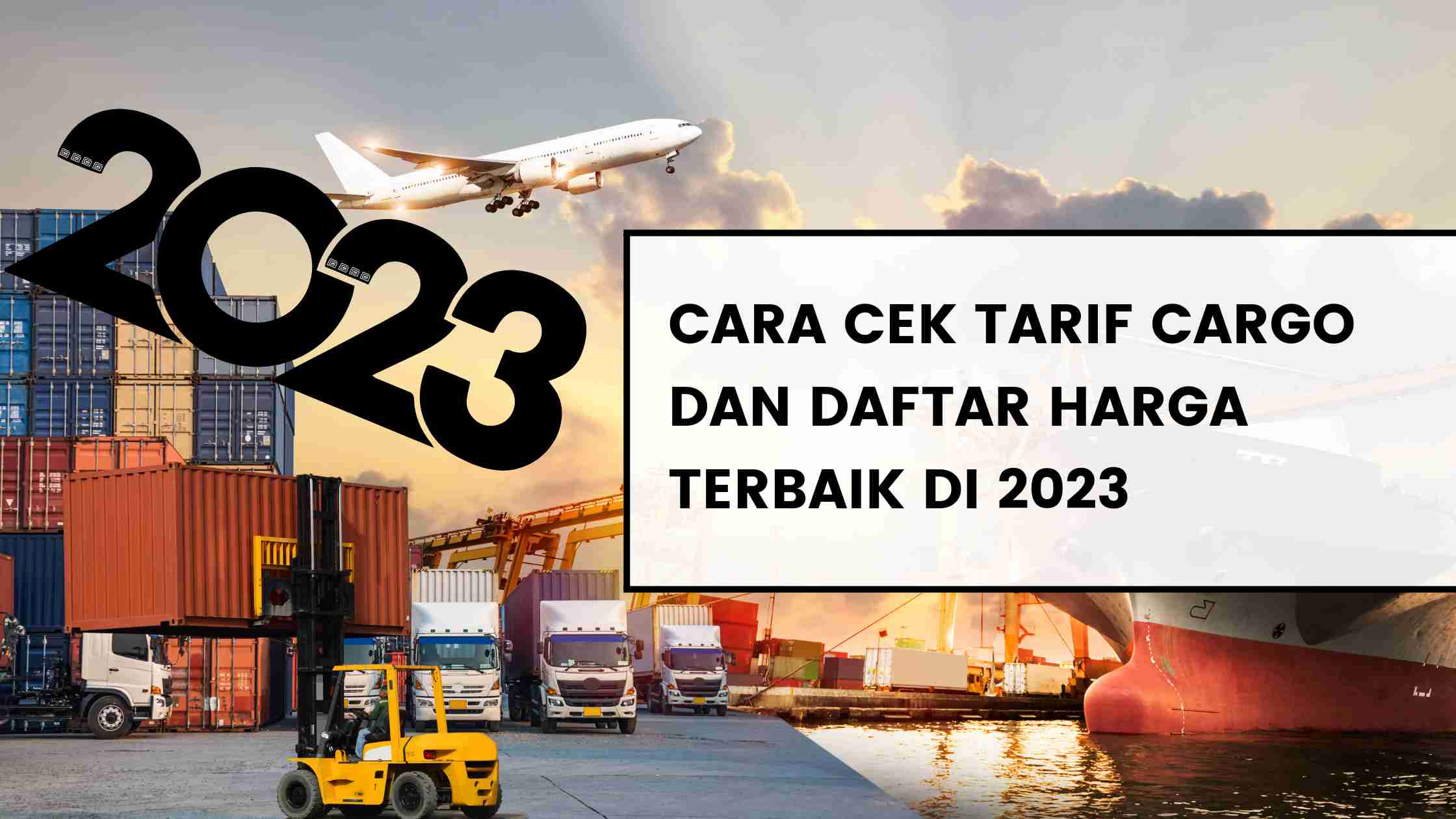 Cara Cek Tarif Cargo dan Daftar Harga Terbaik di 2023